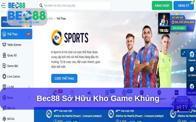 Đa dạng chuyên mục cá cược được tích hợp tại Bec88 Đa dạng chuyên mục cá cược được tích hợp tại Bec88