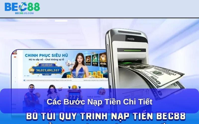 Hướng Dẫn Nạp Tiền Bec88 Từ A–Z Cho Người Mới Bắt Đầu 2 Các bước nạp tiền chi tiết