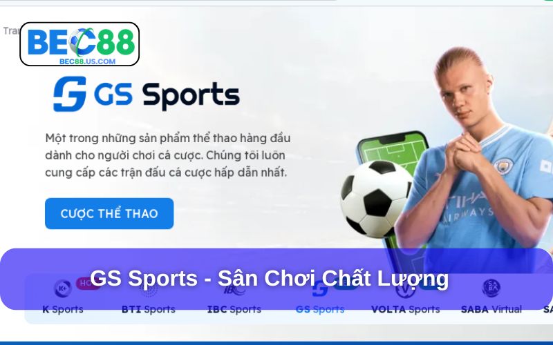 GS Sports - Sảnh Game Thể Thao Chất Lượng Số 1 Hiện Nay 