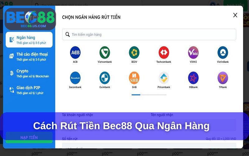 Rút tiền Bec88 qua ngân hàng linh hoạt, nhanh chóng Rút tiền Bec88 qua ngân hàng linh hoạt, nhanh chóng