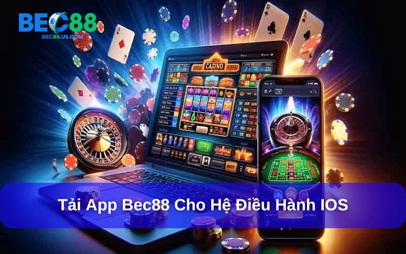 Tải app Bec88 cho iOS khá đơn giản Tải app Bec88 cho iOS khá đơn giản