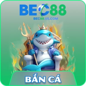 Bắn Cá Bec88