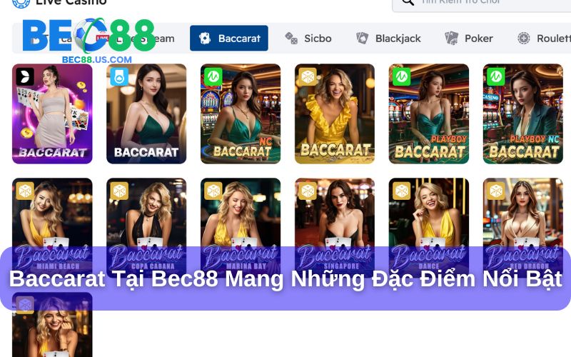 Lý do giúp Baccarat Bec88 được ưa chuộng