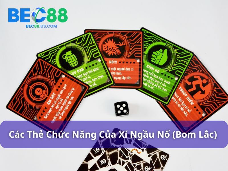 Cách Chơi Xí Ngầu Nổ - Hướng Dẫn Chi Tiết Từ Bec88 4 Các thẻ chức năng trong xí ngầu nổ