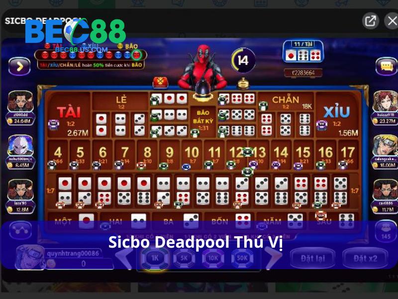 Luật Chơi Sicbo - Hiểu Rõ Để Thắng Lớn Tại Bàn Cược Xúc Xắc 3 Sicbo Deadpool giao diện mới lạ